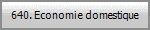 640. Economie domestique